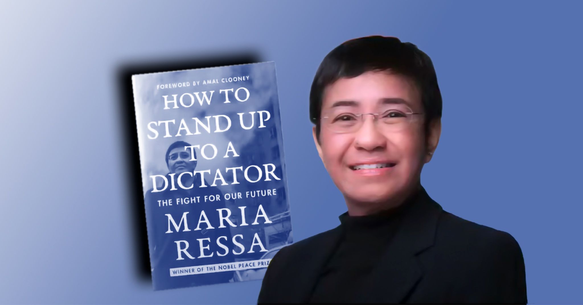 Maria Ressa shows us how to stand up to a dictator